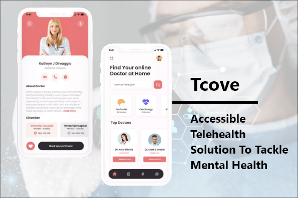 TCove - Accessible Telehealth Solution To Tackle Mental Health